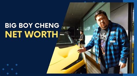 Big Boy Cheng Net Worth: Total Assets (2024 Update).